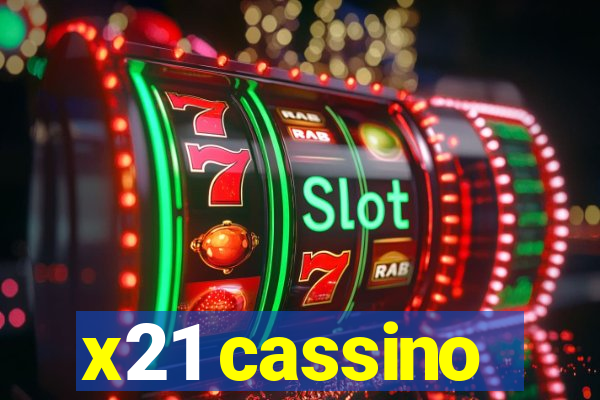 x21 cassino